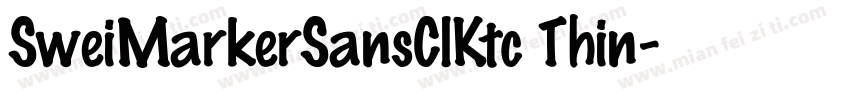 SweiMarkerSansClKtc Thin字体转换